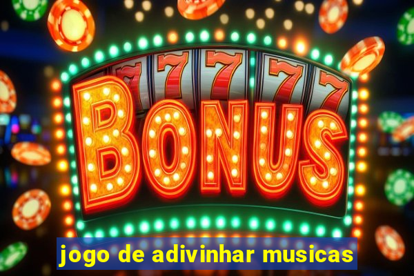 jogo de adivinhar musicas